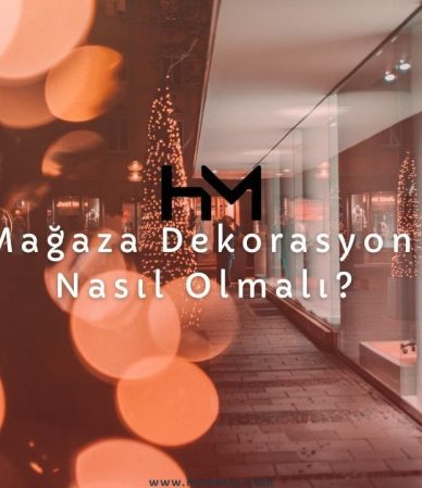 Mağaza Dekorasyonu Nasıl Olmalı