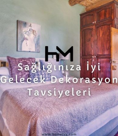 Sağlığınıza İyi Gelecek Dekorasyon Tavsiyeleri