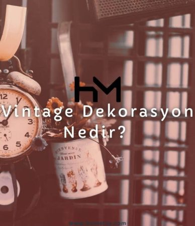 Vintage Dekorasyon Nedir