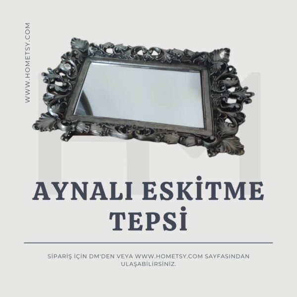 aynalı eskitme tepsi