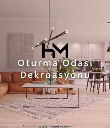 oturma odası dekorasyon tavsiyeleri